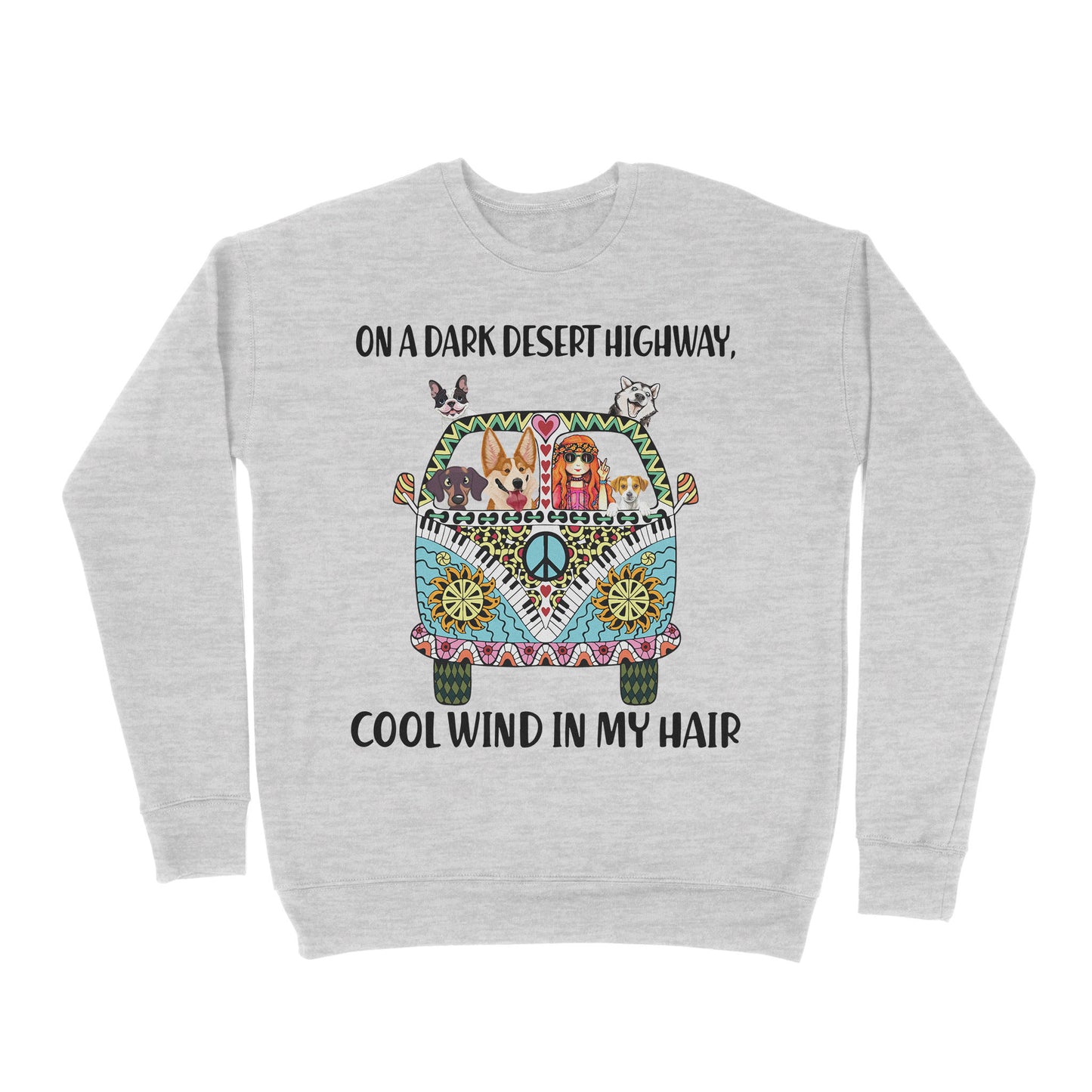 Premium Crew Neck Sweatshirt - On A Dark Desert Highway Cool Wind In My Hair Car Hippie