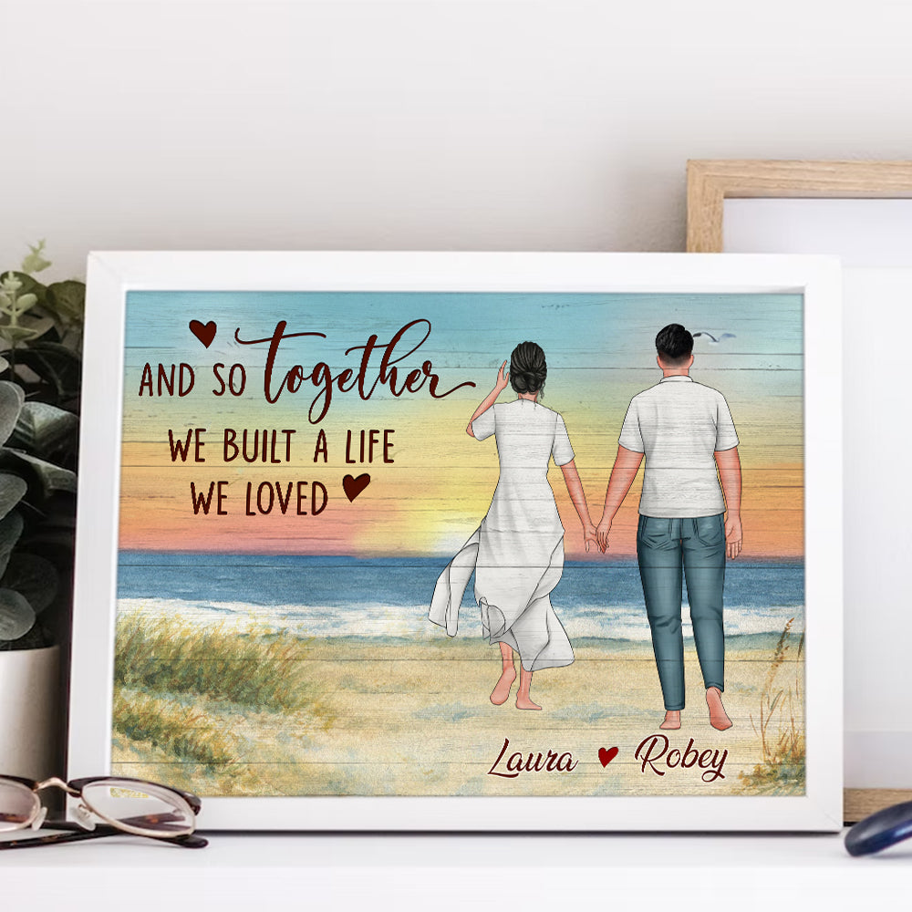 Personalized Couple And So Together We Built A Life We Loved Canvas Prints