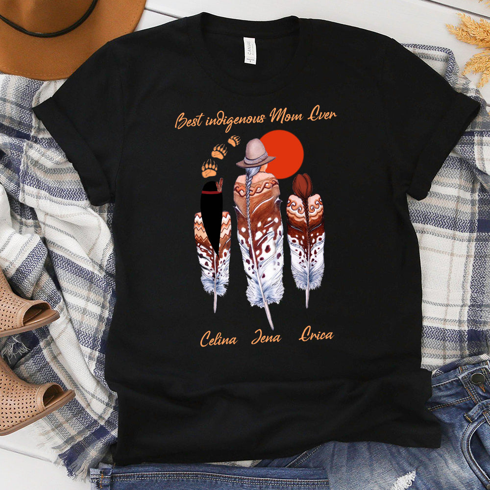 Personalized Best Indigenous Mom Ever Native Mom And Daughter T-Shirt