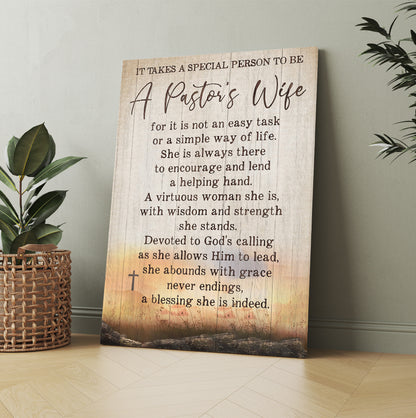 It Takes A Special Person To Be A Pastor's Wife For Its Not An Easy Task Or A Simple Way Of Life Canvas Prints