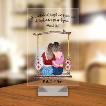 Personalized Mom And Daughter Proverbs 31.25 She is Clothed With Strength And Dignity Acrylic Plaque