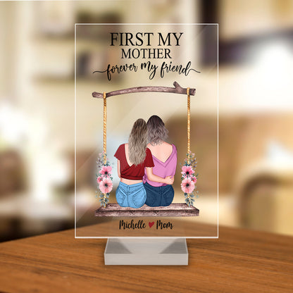 Personalized Mom And Daughter First My Mother Forever My Friend Acrylic Plaque