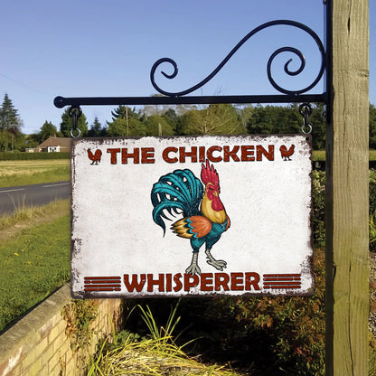 The Chicken Whisperer Funny Metal Sign