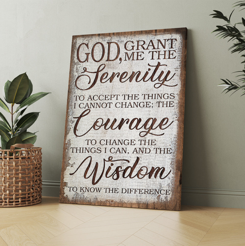 God Grant Me The Serenity To Accept The Things I Cannot Change Canvas Prints