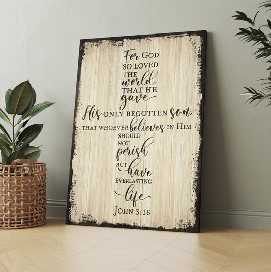 For God So Loved The World - John 3:16 Canvas Prints