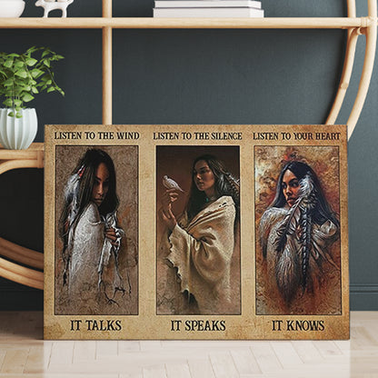 Native American Girl Hear The Wind It Says Listen To The Silence It Says Listen To Your Heart It Knows Canvas Prints