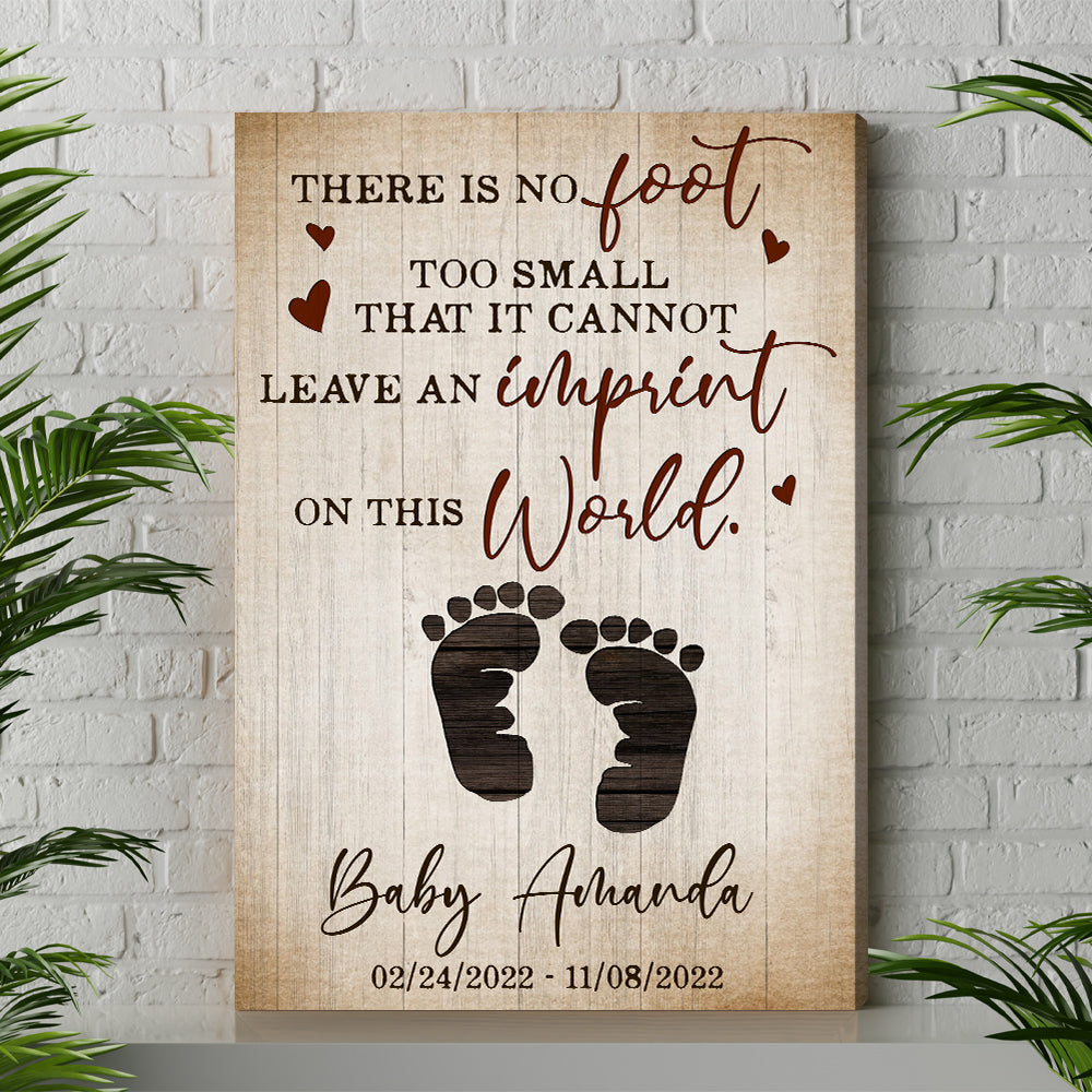 Personalized Baby Loss Memorial There Is No Foot Too Small Canvas Prints And Poster