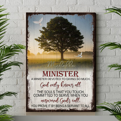 Personalized Minister Tree Of Life A Minister Devoted To Giving So Much God Only Know All Canvas Prints