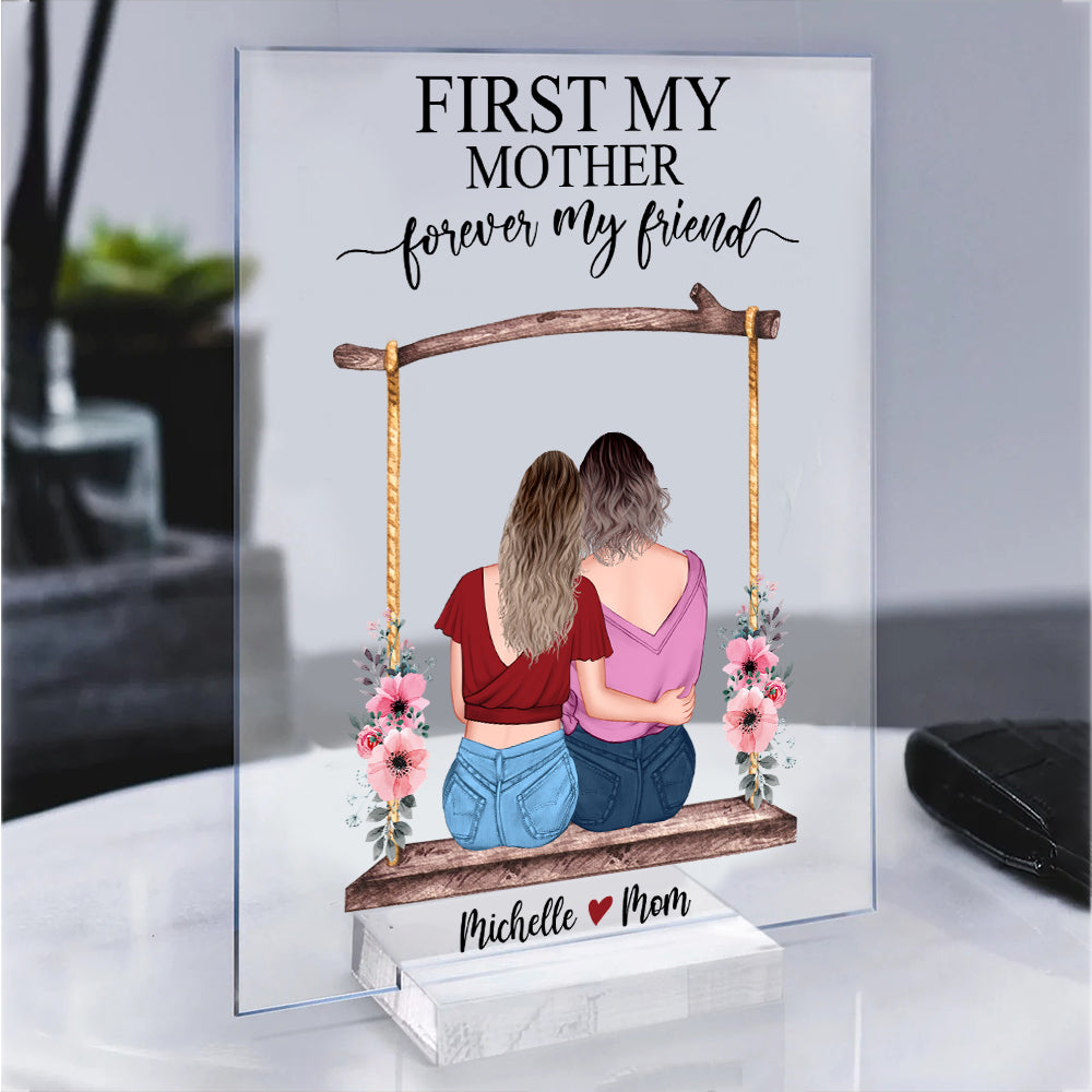 Personalized Mom And Daughter First My Mother Forever My Friend Acrylic Plaque