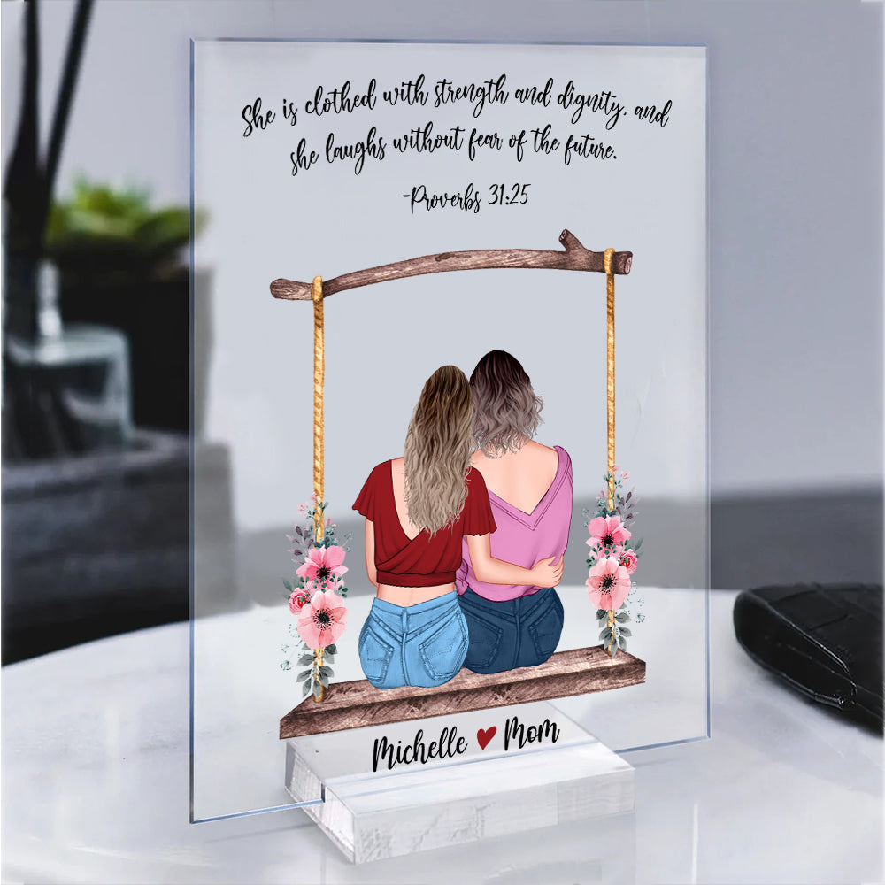 Personalized Mom And Daughter Proverbs 31.25 She is Clothed With Strength And Dignity Acrylic Plaque