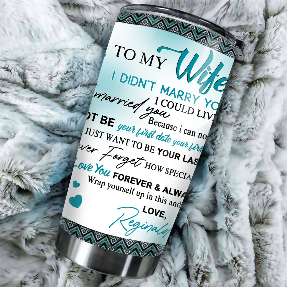 Personalized To My Wife I didn’t Marry You, Custom Wolf Couple I Love You Forever and Always Tumbler