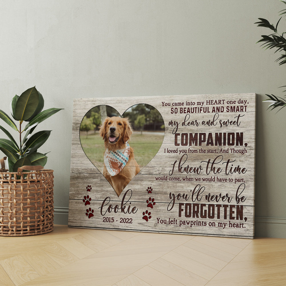 Personalized Custom Memorial Dog You Came Into My Heart One Day So Beautiful And Smart Canvas Prints