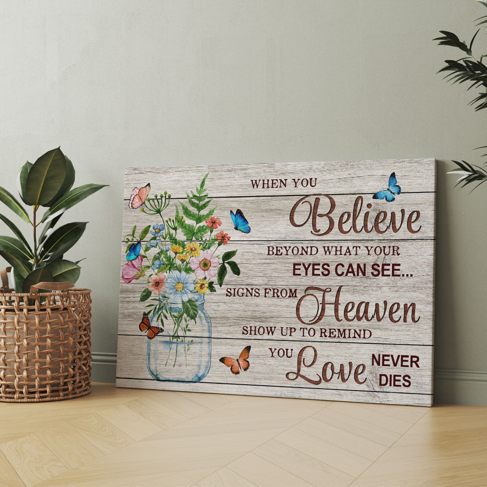 When You Believe Beyond What Your Eyes Can See Signs From Heaven Canvas Prints