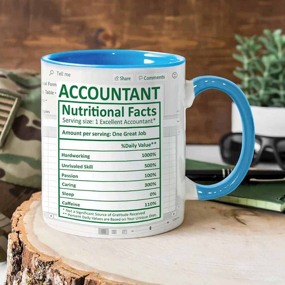 Funny Freak In The Sheets Excel, Accountant Nutritional Facts 6-10 Accent Mug