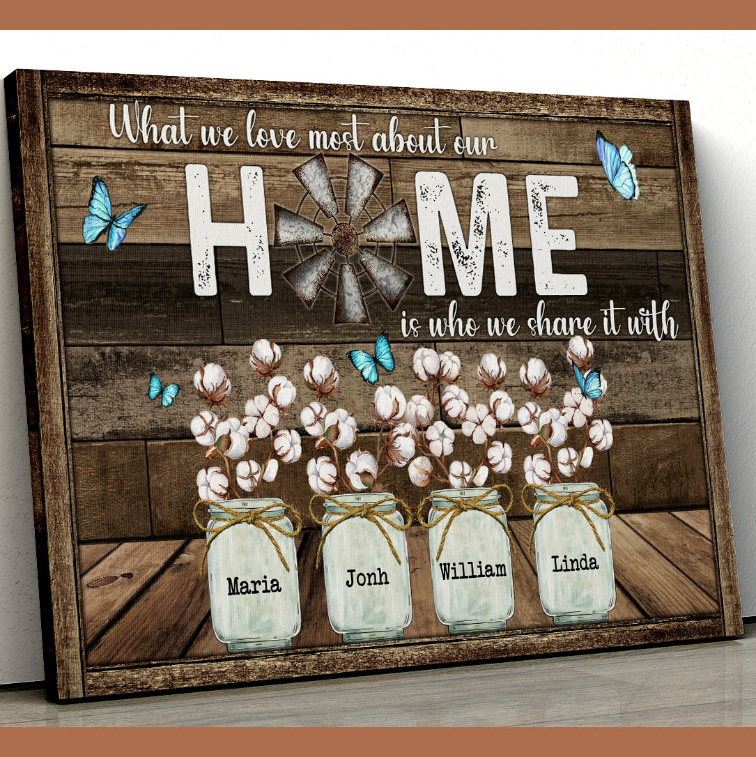 Personalized Family Gifts What We Love Most About Our Home Butterfly Cotton Flower Canvas