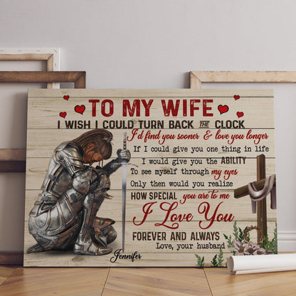 Personalized Woman Warrior Of God To my Wife I Wish I Could Turn Back Canvas