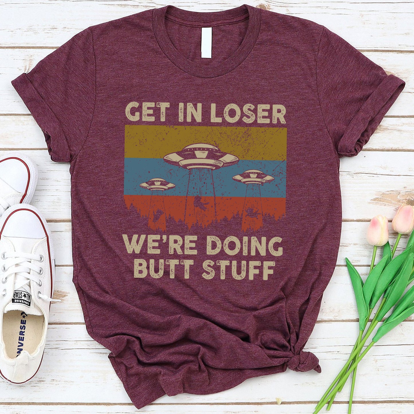 Cats Funny Vintage Get in Loser We're Doing Butt Stuff Alien UFO T-Shirt