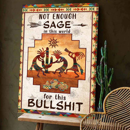 Not Enough Sage Ina The World For This Bullshit Canvas Prints