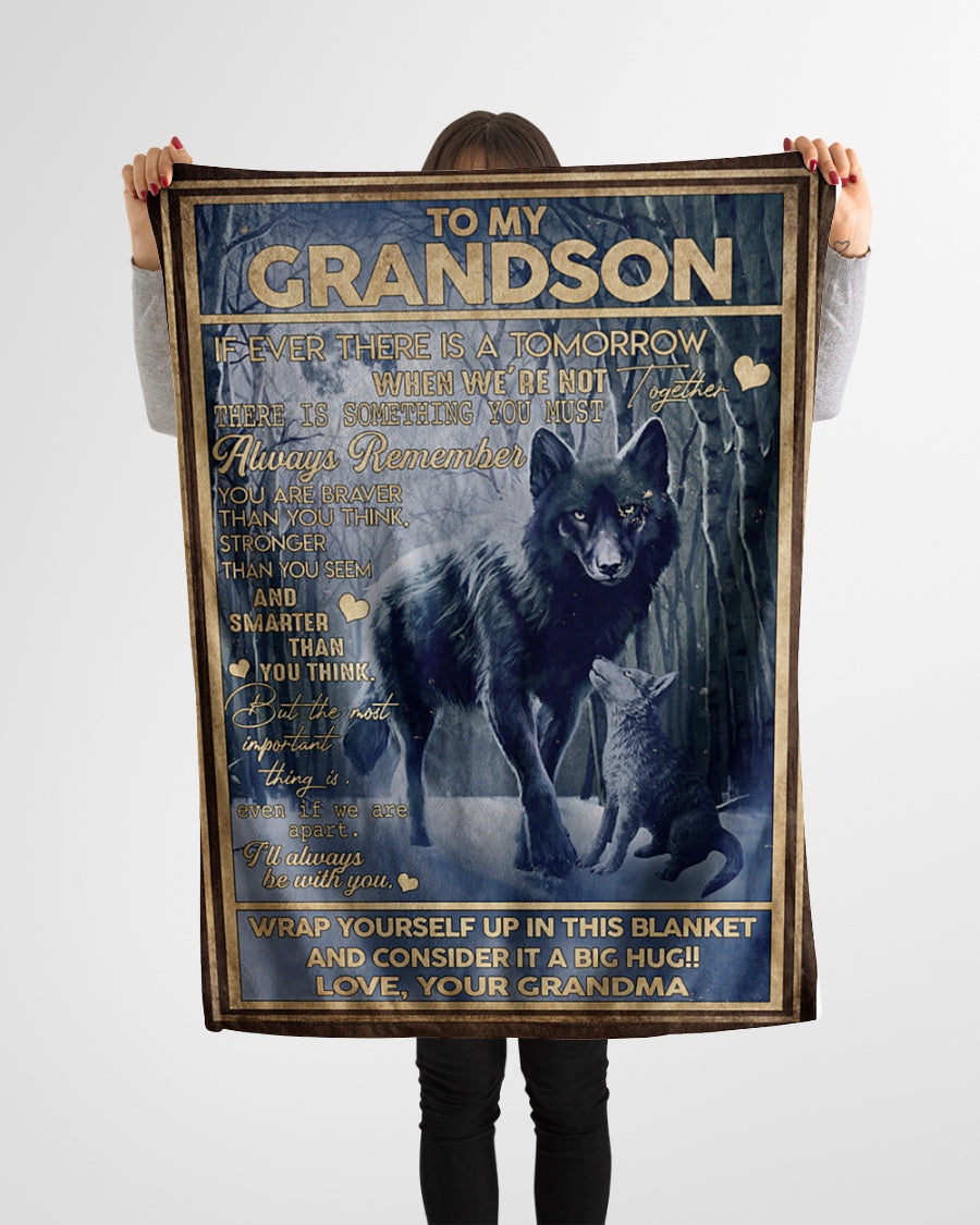 If Ever There Is A Tomorrow When We're Not Together, You Are Braver Than You Thing, Wolf Lover Fleece Blanket