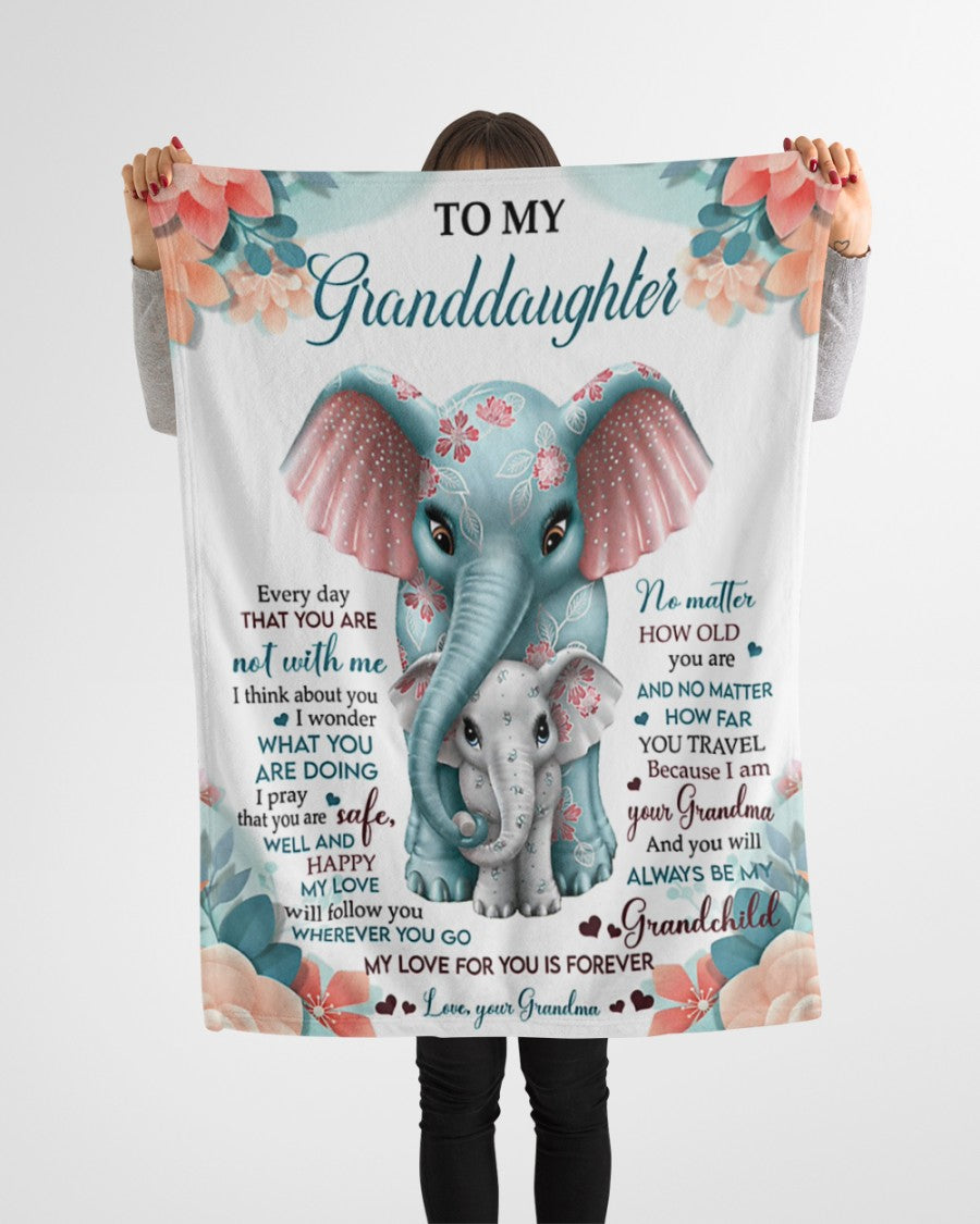 To My Granddaughter, Everyday That You Are Not, Elephant Fleece Blanket