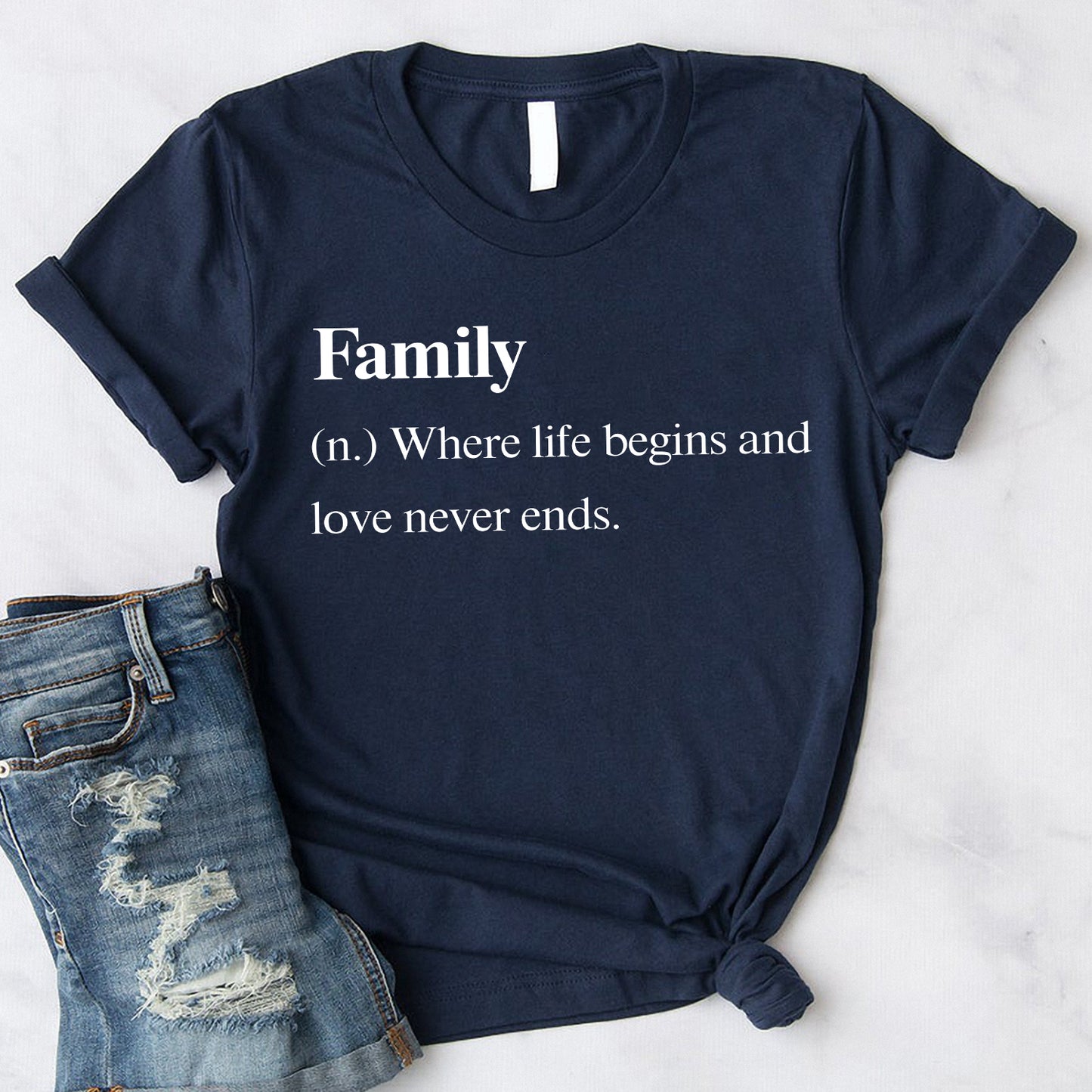 Family Definition T-Shirt Family Where Life Begins And Love Never Ends  Standard T-Shirt