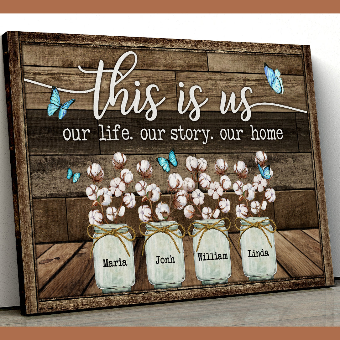 Personalized Family Gifts This Is Us Our Story Our Home Butterfly Cotton Flower Canvas