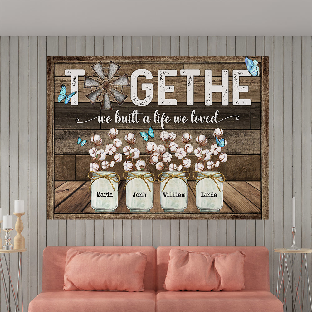 Personalized Family Gifts Together We Built A Life we Love Butterfly Cotton Flower Canvas