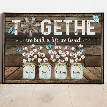 Personalized Family Gifts Together We Built A Life we Love Butterfly Cotton Flower Poster