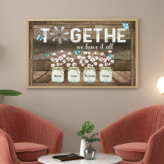 Personalized Family Gifts Together We Have It All Butterfly Cotton Flower Poster