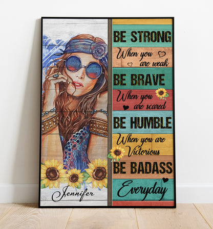 Personalized Hippie Girl Poster Be Strong When You are Weak