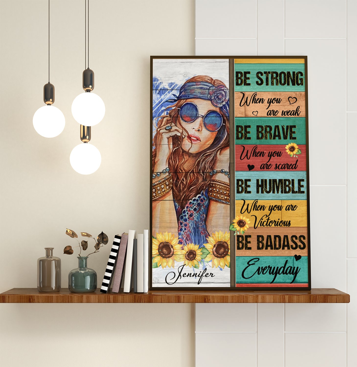 Personalized Hippie Girl Poster Be Strong When You are Weak