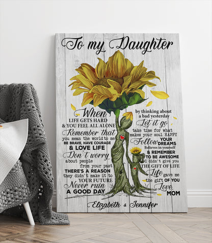 Personalized To My Daughter I Love You For All The Times Sunflower Mother Daughter Quotes Canvas