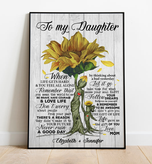 Personalized To My Daughter I Love You For All The Times Sunflower Mother Daughter Quotes Poster