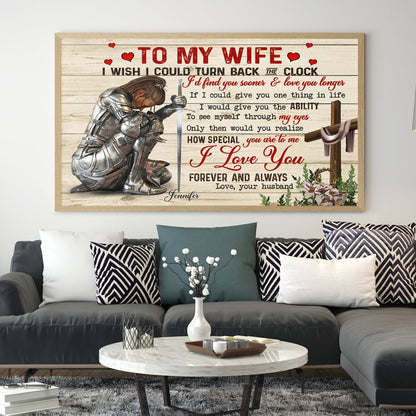 Personalized Woman Warrior Of God To my Wife I Wish I Could Turn Back Poster