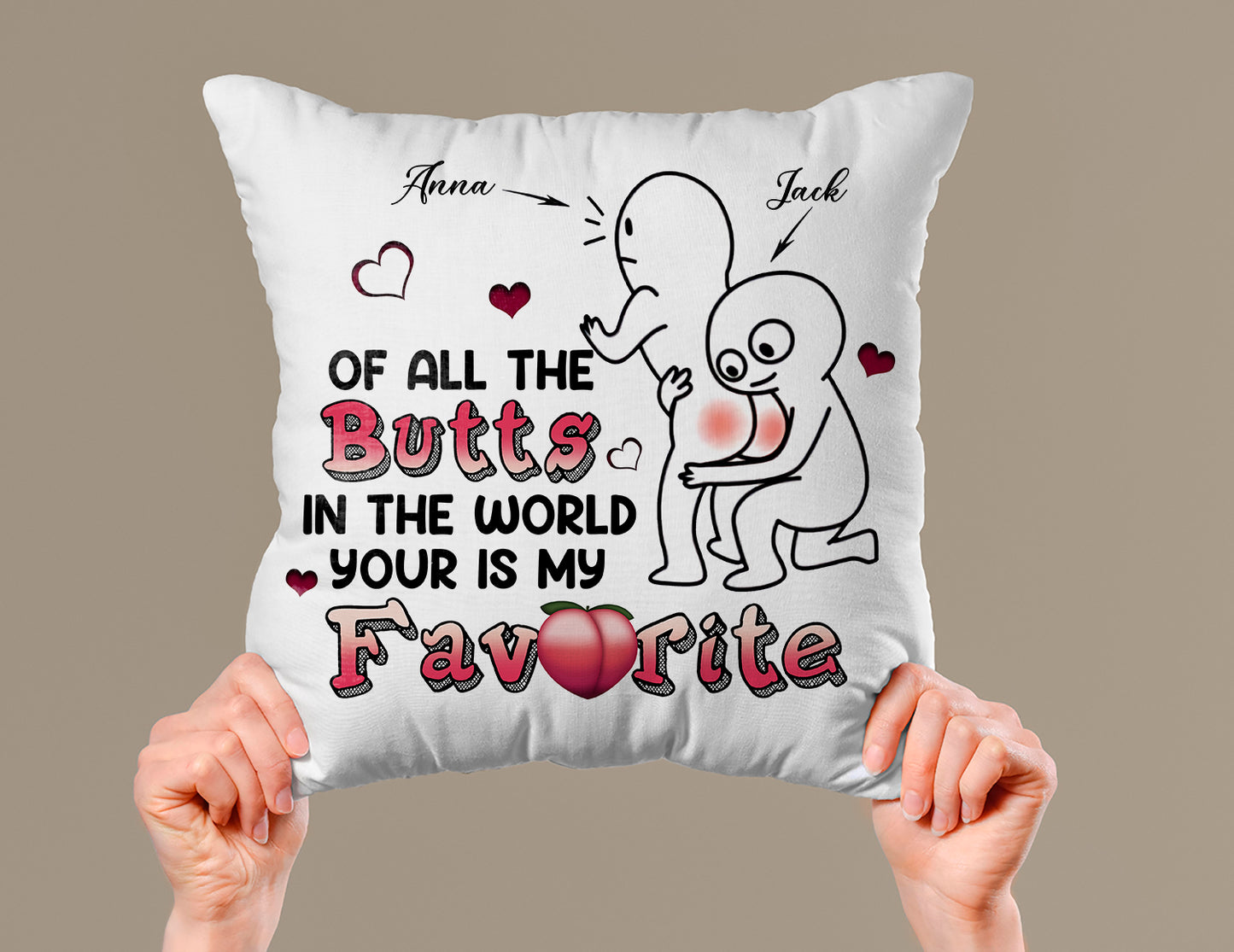 Of All The Butts In The World Yours Is My Favorite Custom Personalized Name Linen Throw Pillow