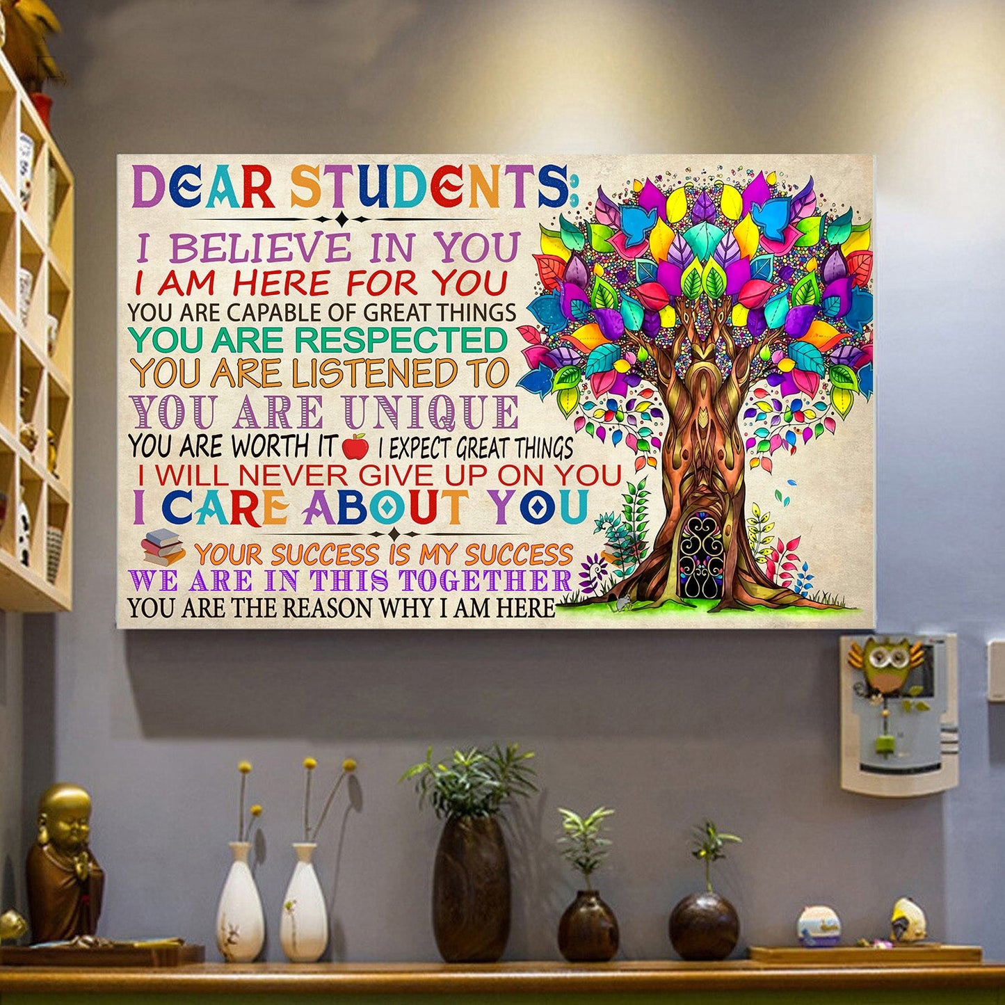 Dear students i believe in you i am here for you Standard Poster