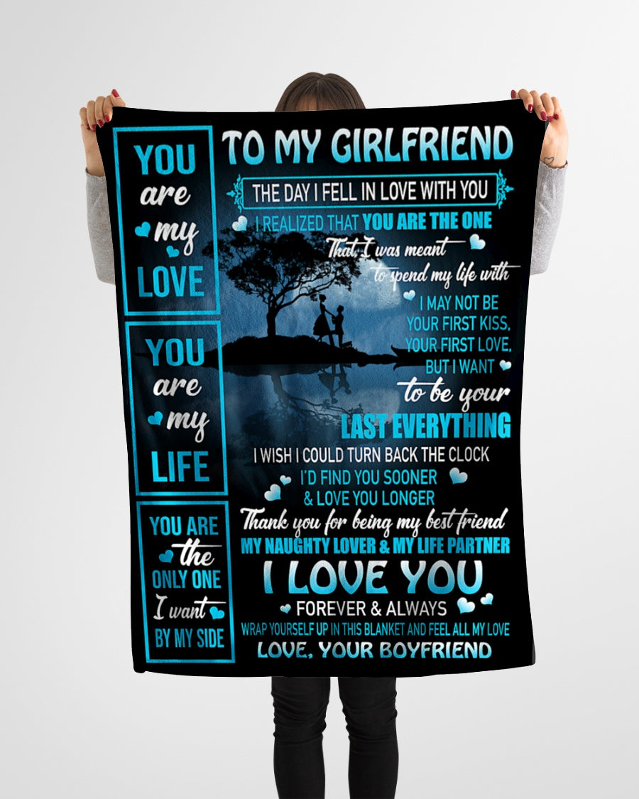 To My Girlfriend You Are My Love You Are My Life You Are The Only One I Want By My Side Fleece Blanket