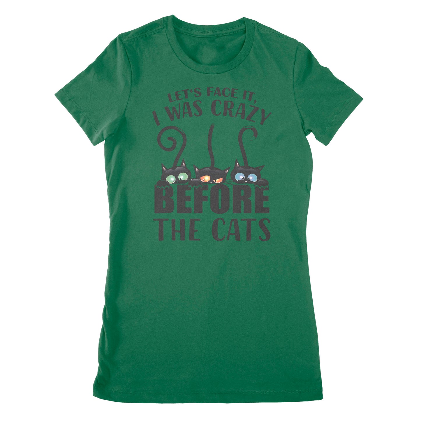 Let's Face It I Was Crazy Before The Cats - Premium Women's T-shirt