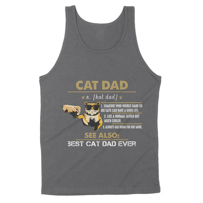 Premium Tank - Cat Lover Cat Dad Someone Who Works Hard So His Cats Can Have A Good Life Like A Normal Father But Much Cooler