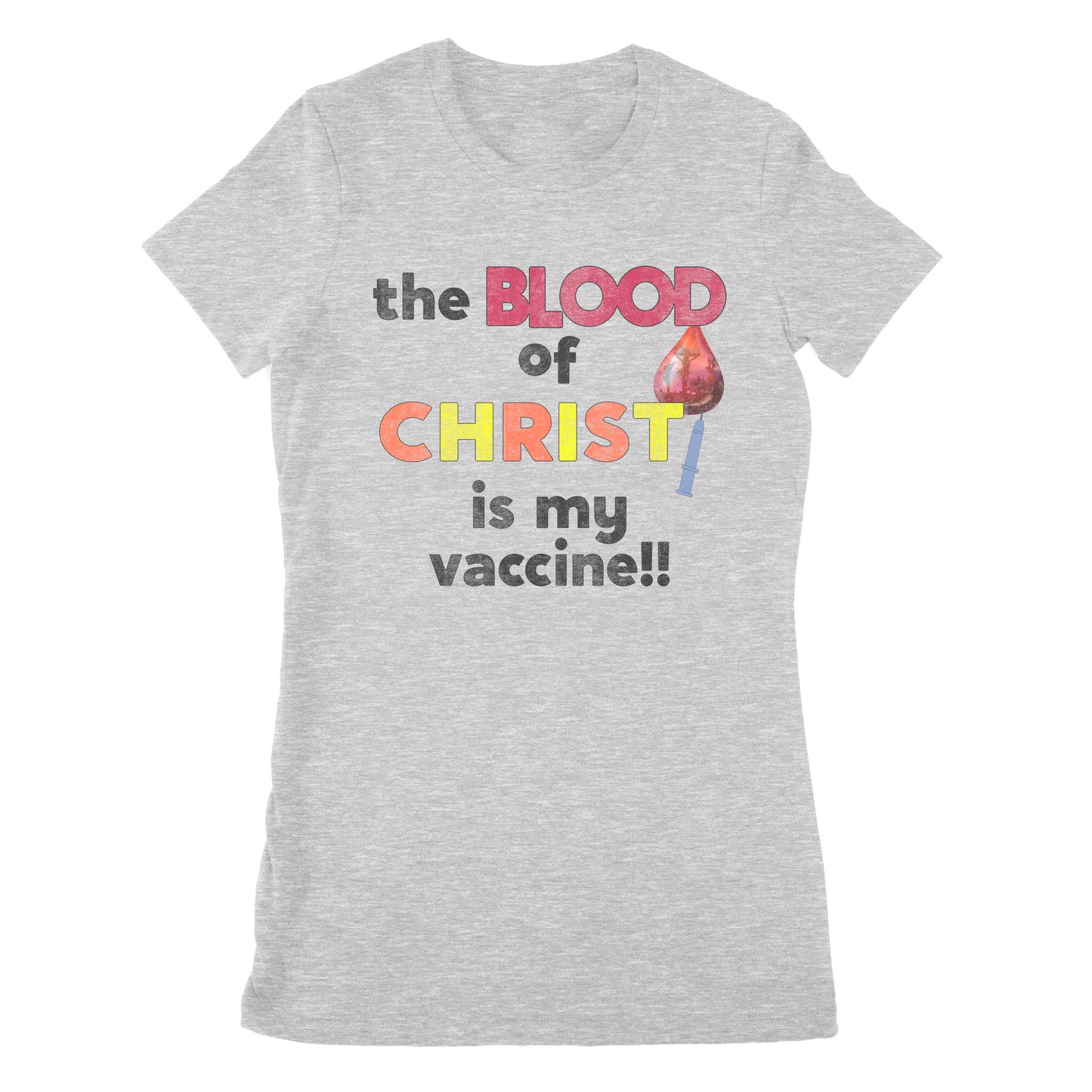 Premium Women's T-shirt - The Blood Of Jesus Is My Vaccine Christian Anti Vaccine