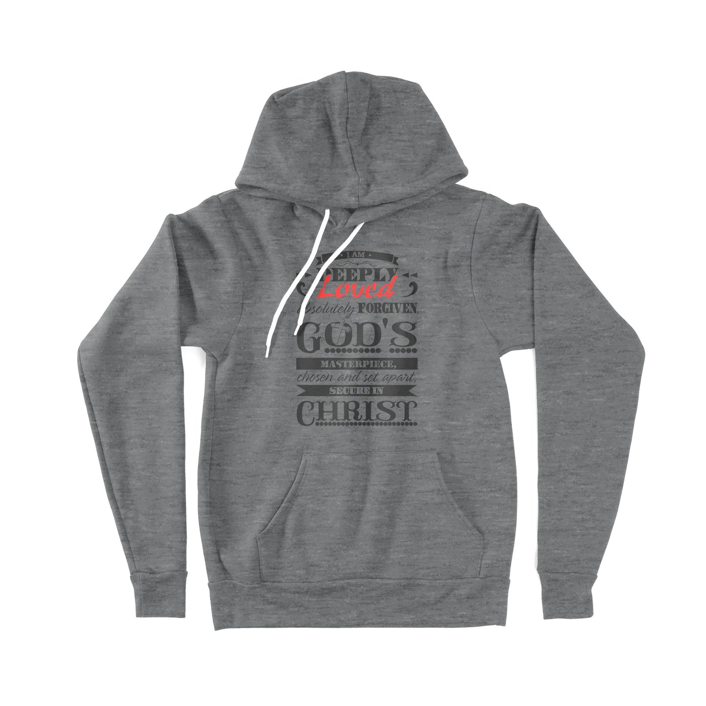 I Am Deeply Loved, Absolutely Forgiven, God's Masterpiece, Chosen and Set Apart, Secure in Christ - Premium Hoodie