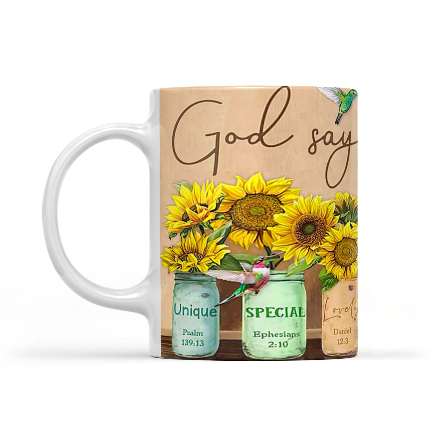 God says you are Unique special lovely precious strong chosen Sunflower White Edge-to-Edge Mug