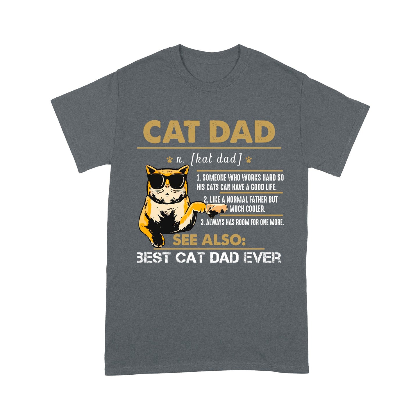 Cat Dad See Also - Standard T-Shirt