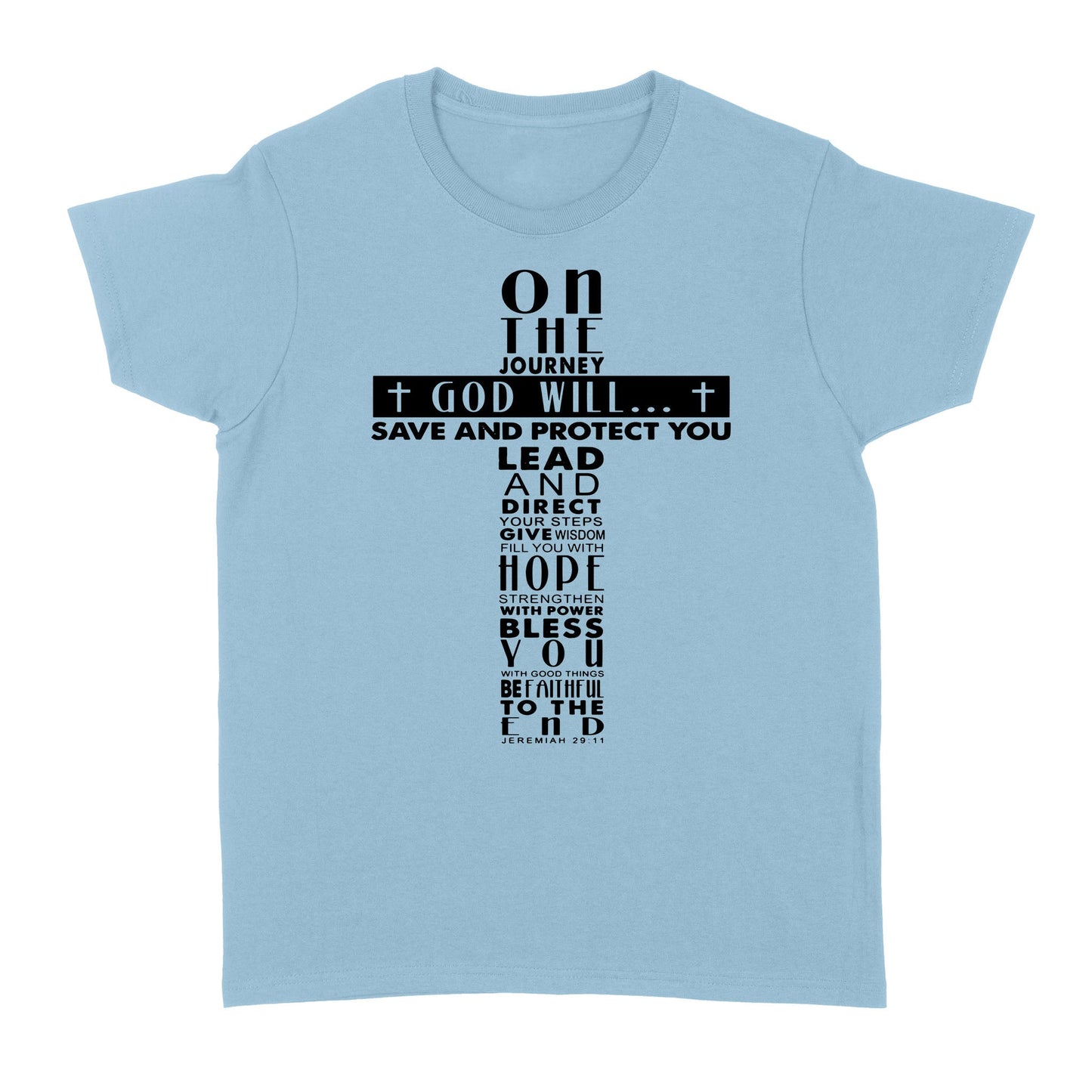 On the Journey God Will Standard Women's T-shirt