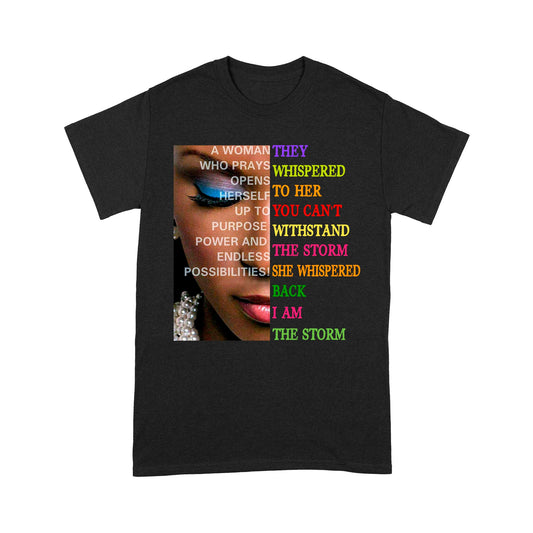 They Whispered to Her You Cannot Withstand The Storm Standard T-Shirt