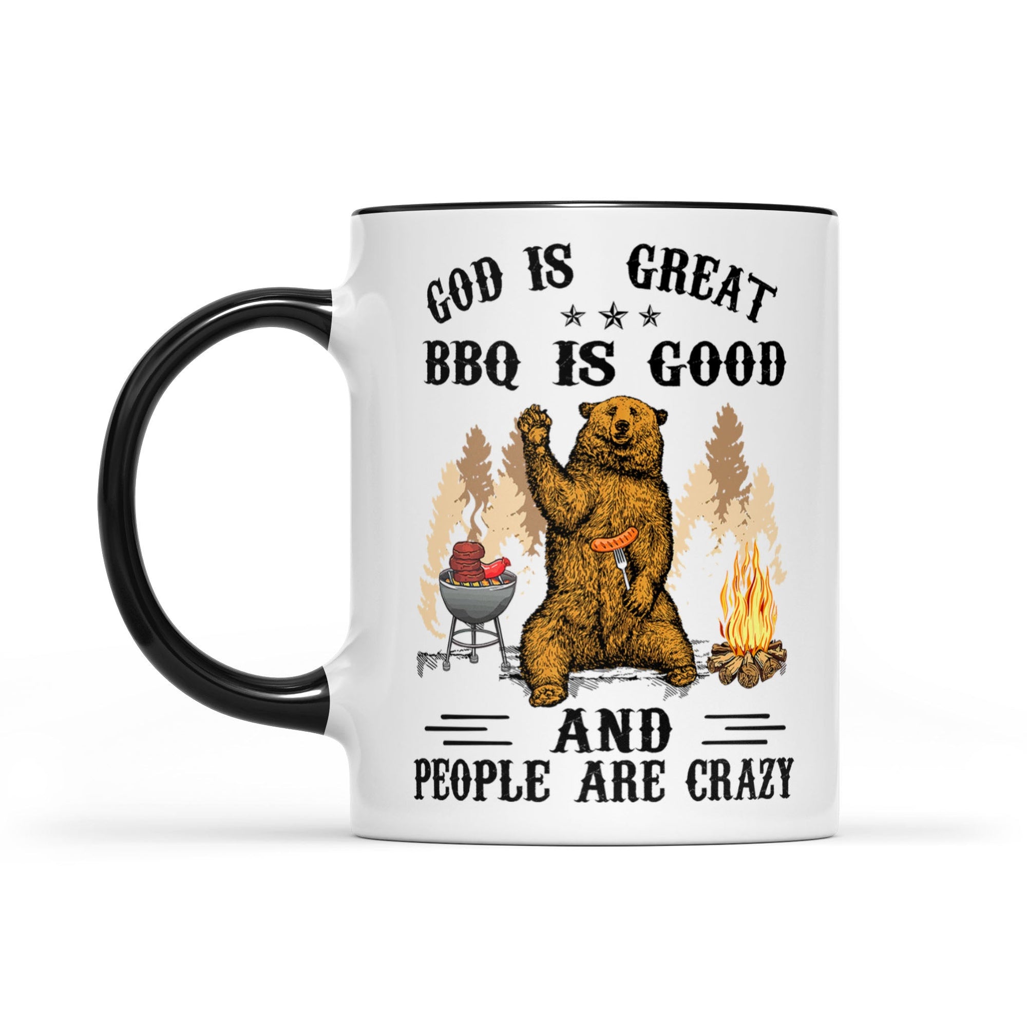 God is great bbq is good and people are crazy Accent Mug