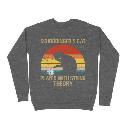 Premium Crew Neck Sweatshirt - Schrodinger’s Cat Played With String Theory