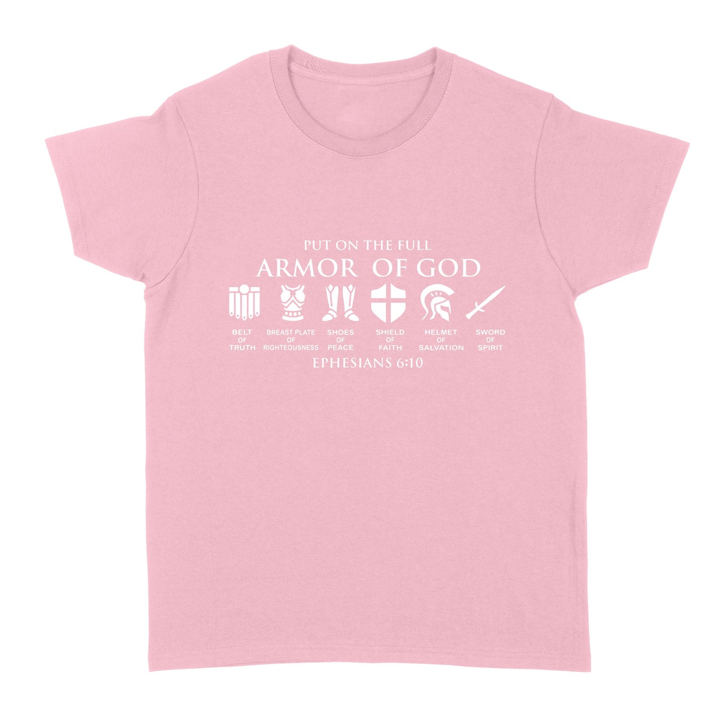 Put on The Full Armor of God Standard Women's T-shirt