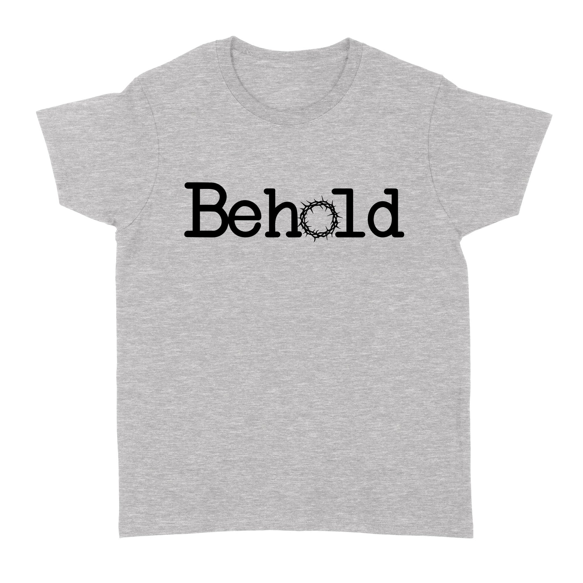 Behold God Jesus - Standard Women's T-shirt