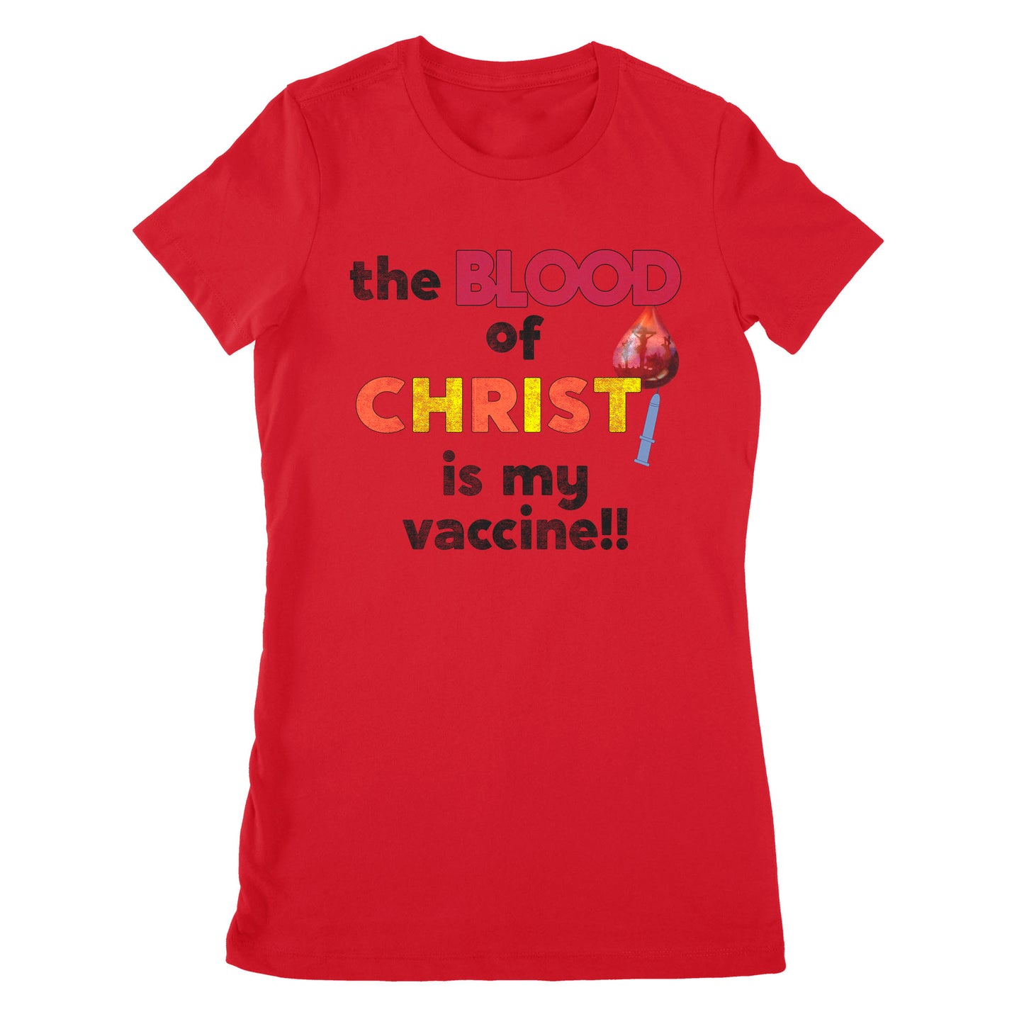 Premium Women's T-shirt - The Blood Of Jesus Is My Vaccine Christian Anti Vaccine